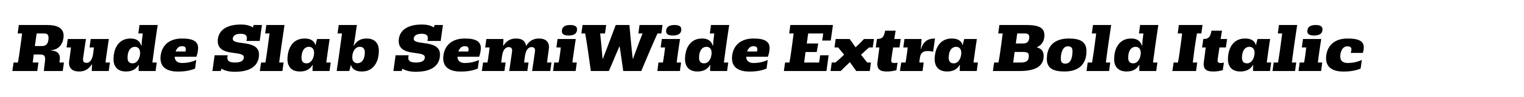 Rude Slab SemiWide Extra Bold Italic